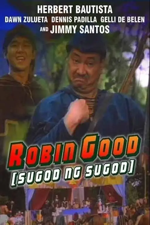 Постер до фільму "Robin Good (Sugod Ng Sugod)"