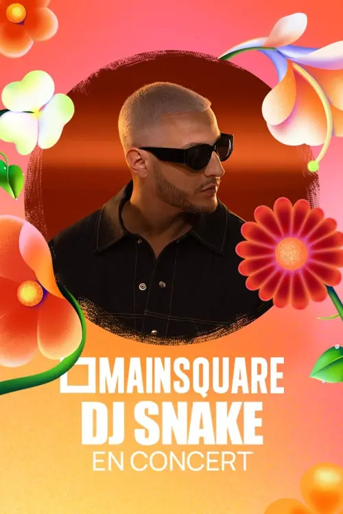 Постер до фільму "DJ Snake en concert au Main Square Festival 2025"