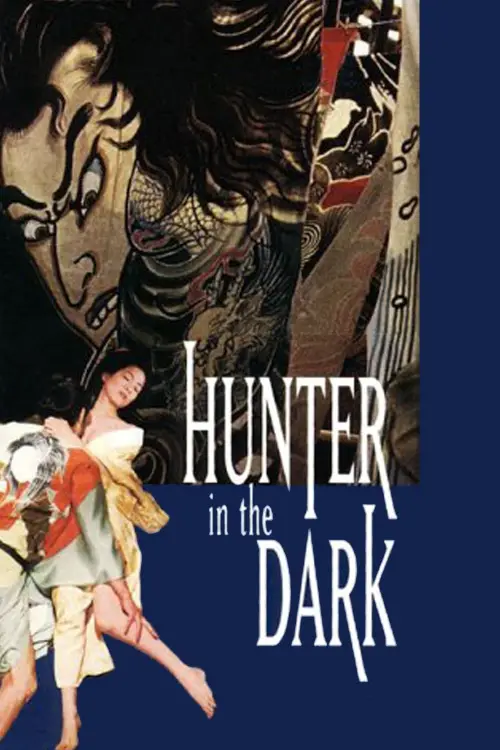 Постер до фільму "Hunter in the Dark"