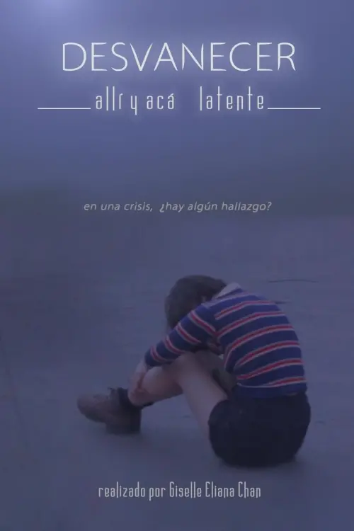 Постер до фільму "Desvanecer, allí y acá latente"