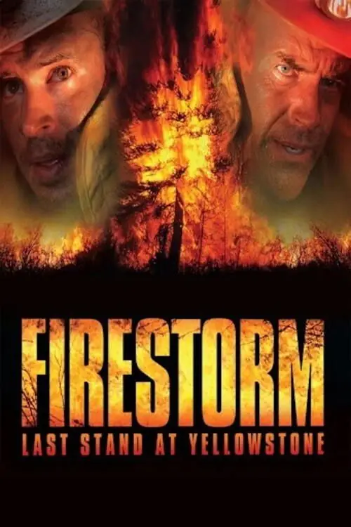 Постер до фільму "Firestorm: Last Stand at Yellowstone"
