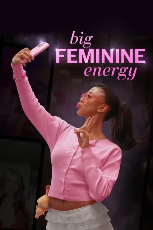 Постер до фільму "Big Feminine Energy"