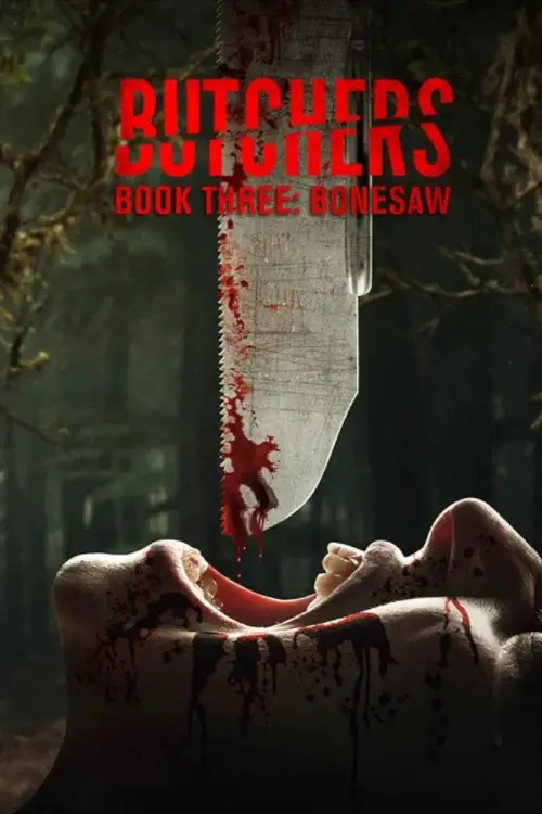 Постер до фільму "Butchers Book Three: Bonesaw"