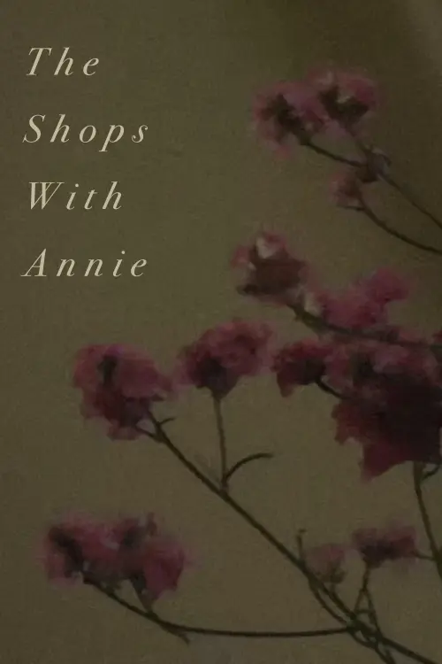 Постер до фільму "The Shops With Annie"