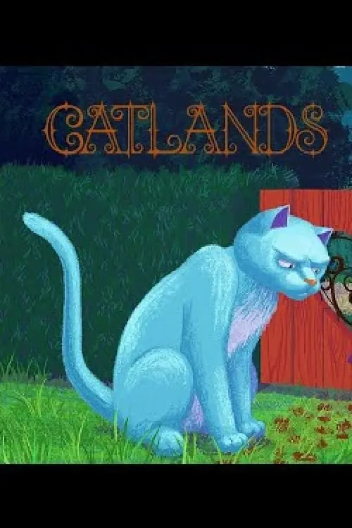 Постер до фільму "Catlands"