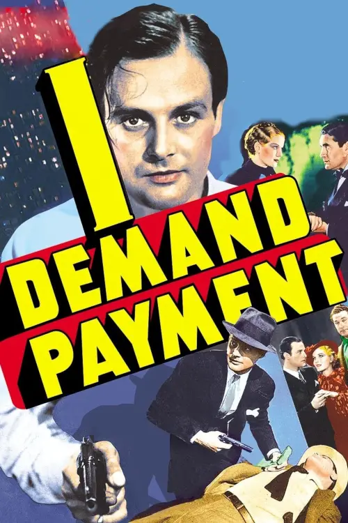 Постер до фільму "I Demand Payment"
