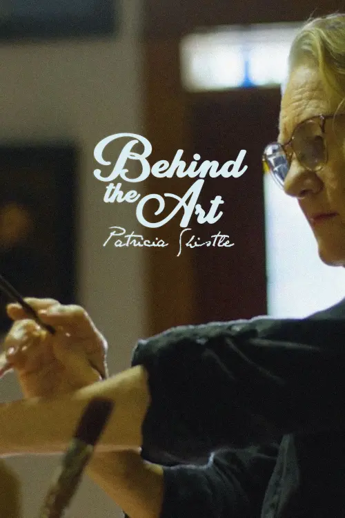 Постер до фільму "Behind the Art: Patricia Shistle"