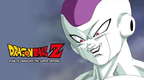 Відео до фільму Dragon Ball Z: Plan to Eradicate the Super Saiyans | Dragon Ball Z Plan to Eradicate the Super Saiyans HD Trailer