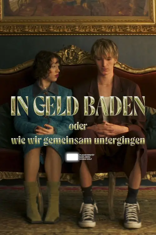 Постер до фільму "Swimming in Money or How We Went Down Together"