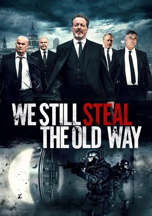 Постер до фільму "We Still Steal the Old Way"