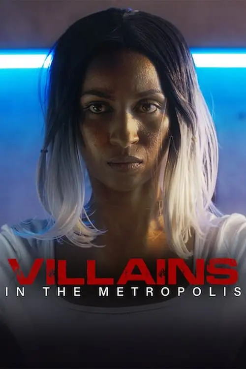 Постер до фільму "Villains in the Metropolis"