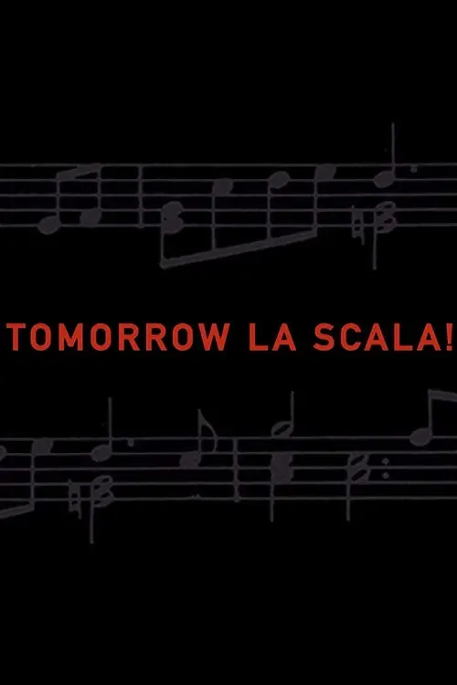 Постер до фільму "Tomorrow La Scala!"