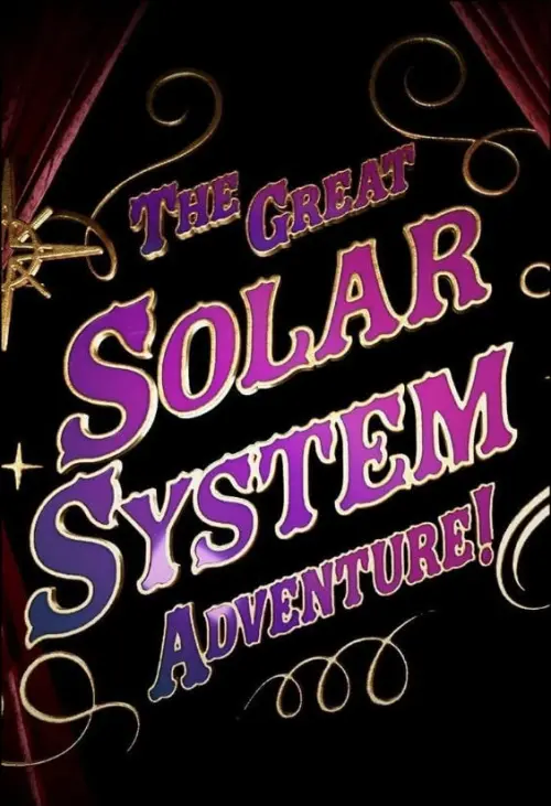 Постер до фільму "The Great Solar System Adventure"