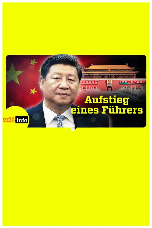 Постер до фільму "Xi Jinpings Weg zur Macht"