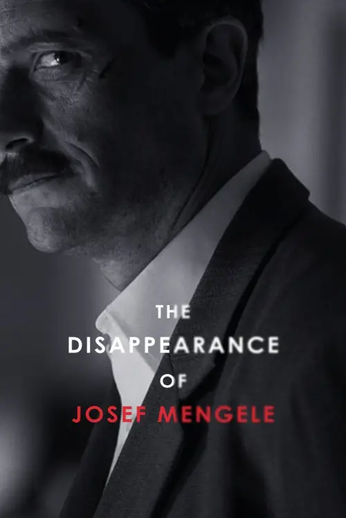 Постер до фільму "The Disappearance of Josef Mengele"