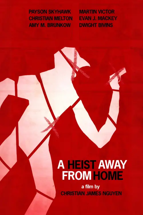 Постер до фільму "A Heist Away From Home"