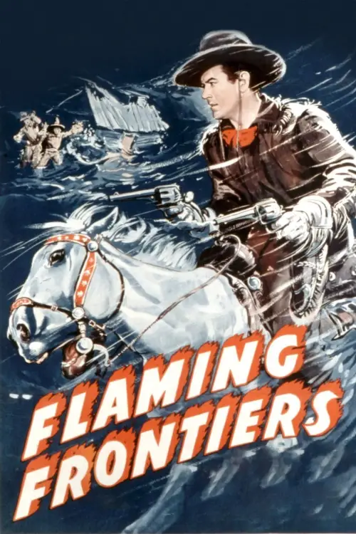 Постер до фільму "Flaming Frontiers"