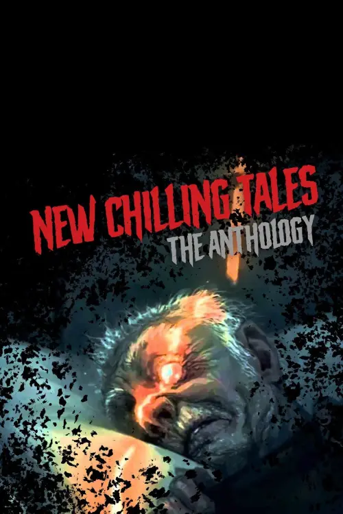 Постер до фільму "New Chilling Tales: The Anthology"
