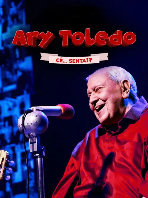 Постер до фільму "Ary Toledo: Cê Senta"