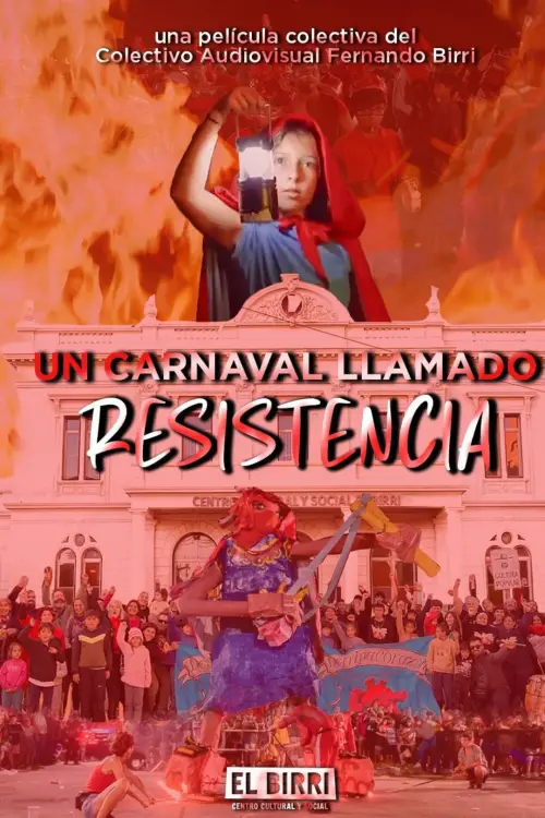 Постер до фільму "Un carnaval llamado resistencia"