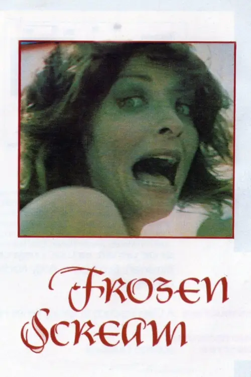 Постер до фільму "Frozen Scream"
