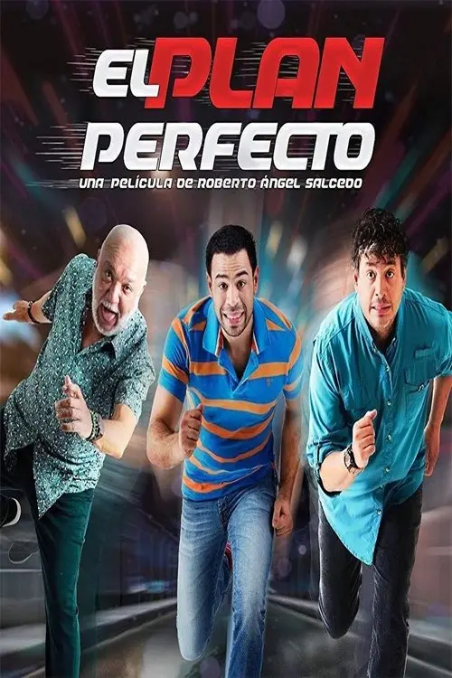 Постер до фільму "El Plan Perfecto"