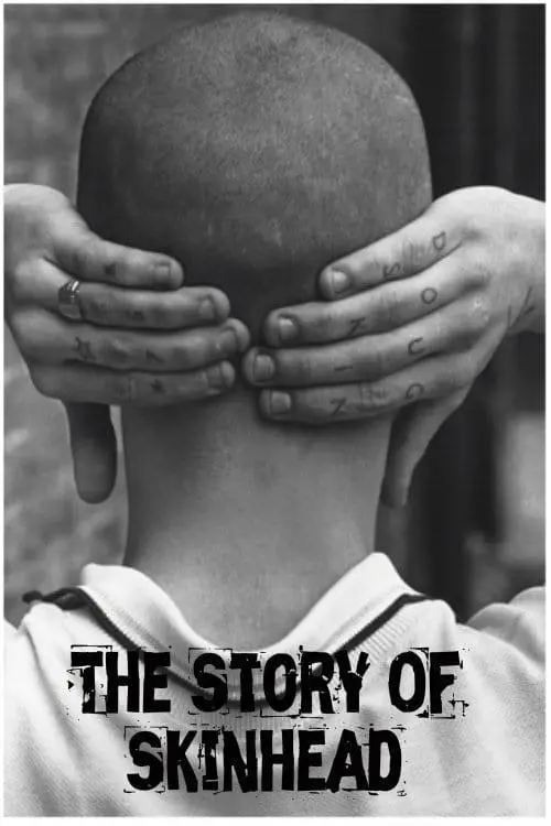 Постер до фільму "The Story of Skinhead"