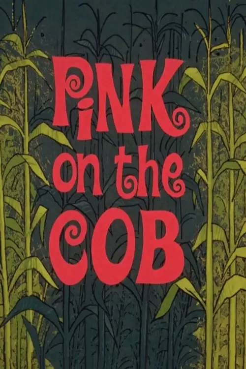 Постер до фільму "Pink on the Cob"