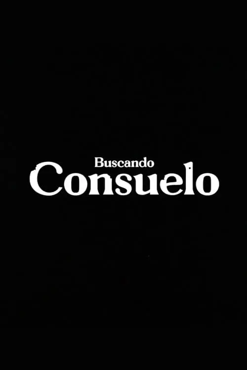 Постер до фільму "Buscando consuelo"