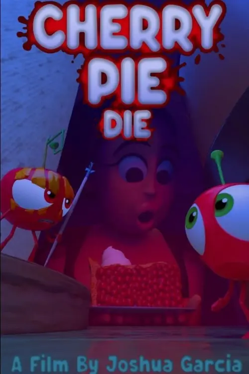 Постер до фільму "Cherry Pie, Die!"