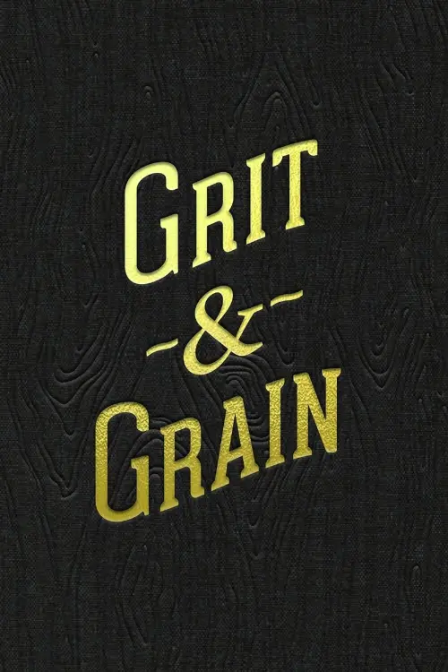 Постер до фільму "Grit and Grain: The Story of Bourbon County Stout"