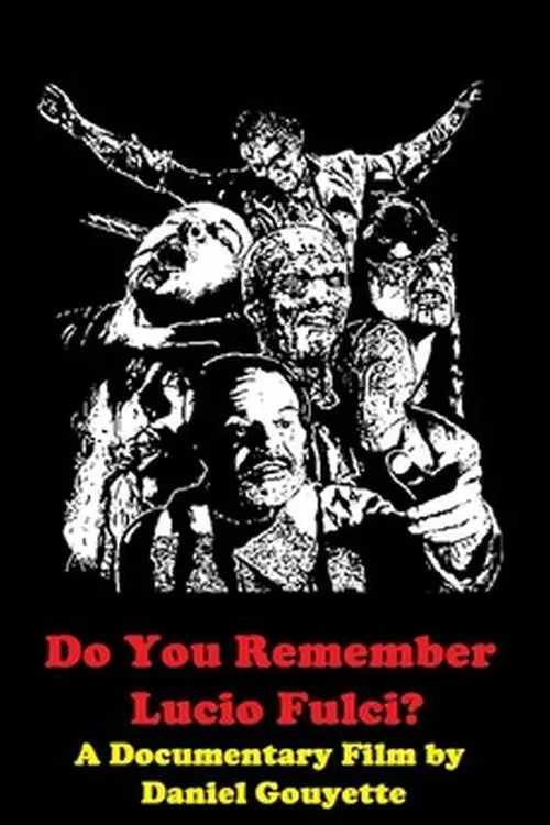 Постер до фільму "Do You Remember Lucio Fulci?"