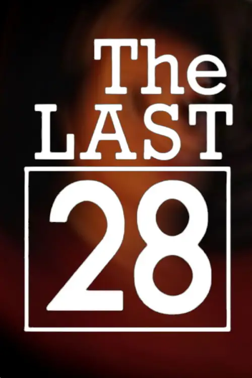 Постер до фільму "The Last 28"