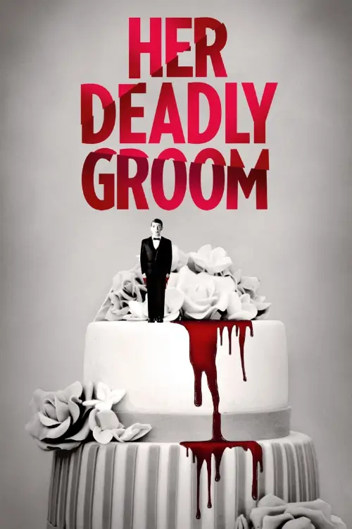 Постер до фільму "Her Deadly Groom"