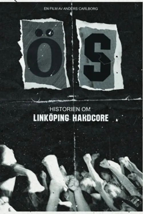 Постер до фільму "ÖS - The history of Linköping hardcore"