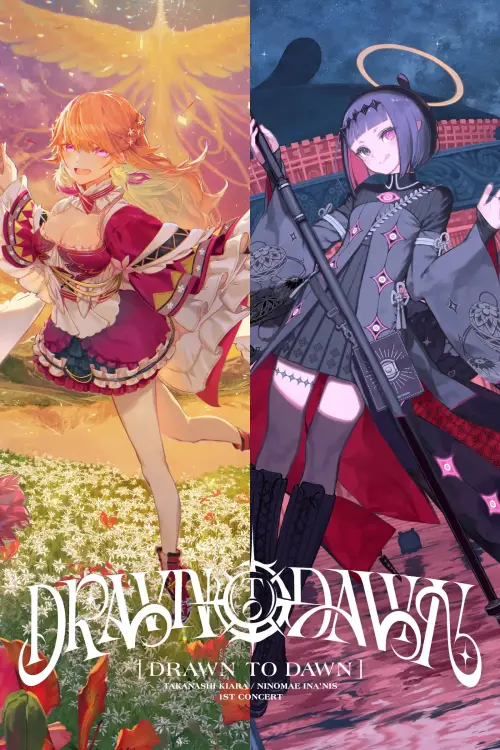 Постер до фільму "Takanashi Kiara / Ninomae Ina’nis 1st Concert “Drawn to Dawn” Day 2"
