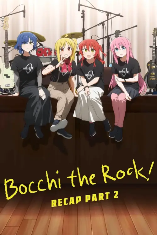 Постер до фільму "BOCCHI THE ROCK! Recap Part 2"