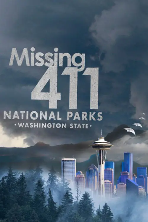 Постер до фільму "Missing 411 National Parks: Washington State"