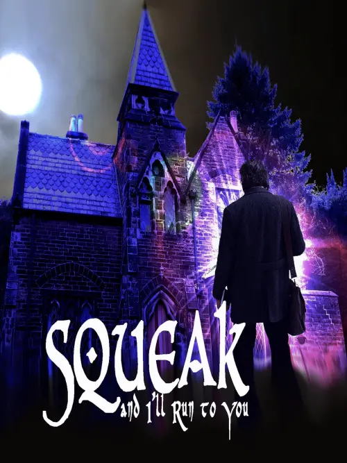 Постер до фільму "Squeak and I
