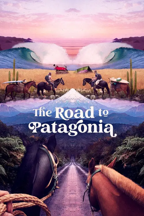 Постер до фільму "The Road to Patagonia"