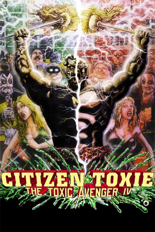 Постер до фільму "Citizen Toxie: The Toxic Avenger IV"