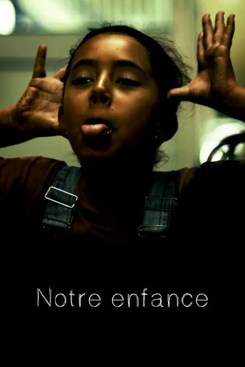 Постер до фільму "Notre Enfance"