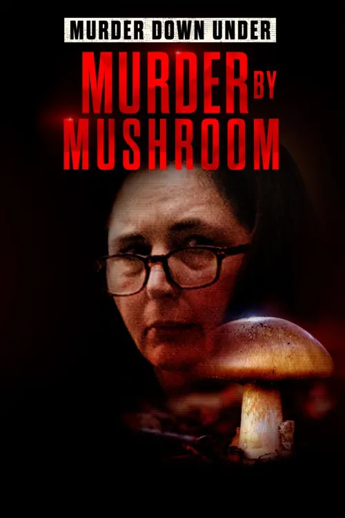 Постер до фільму "Murder Down Under: Murder by Mushroom"
