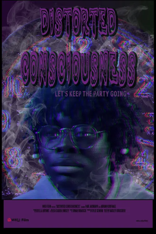 Постер до фільму "Distorted Consciousness"