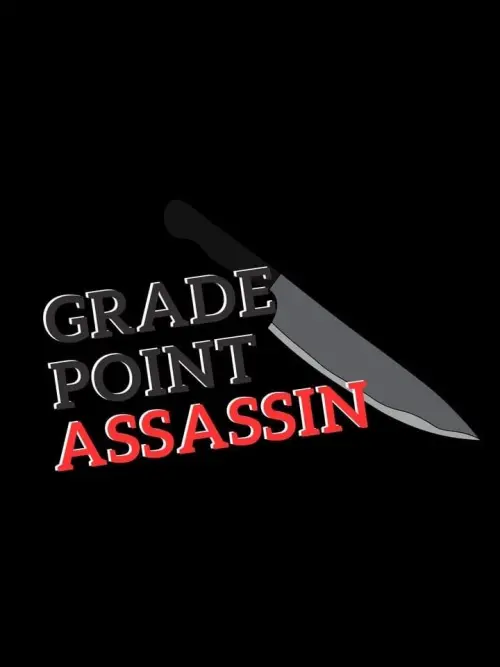 Постер до фільму "Grade Point Assassin"
