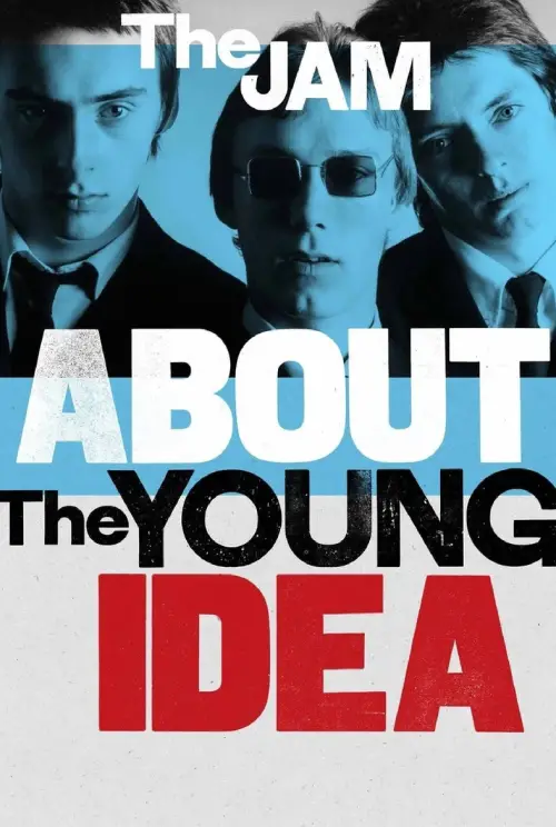 Постер до фільму "The Jam: About The Young Idea"