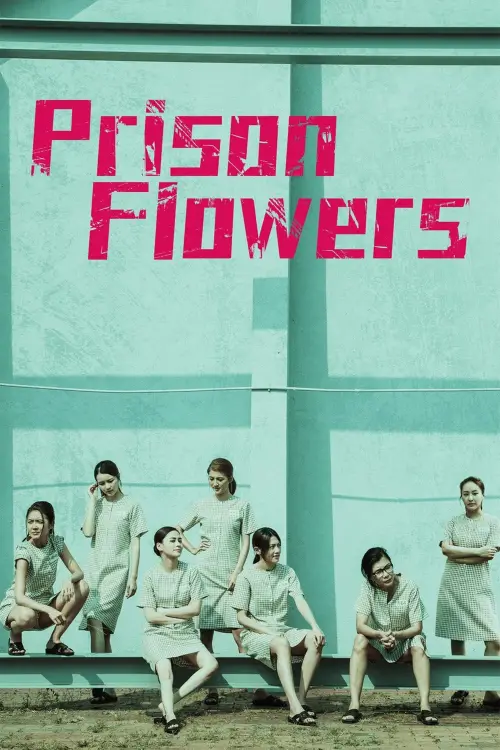 Постер до фільму "Prison Flowers"
