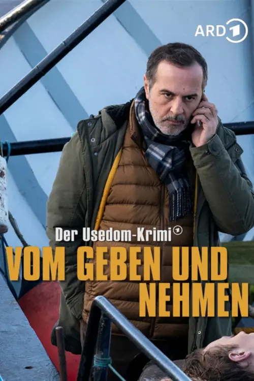 Постер до фільму "Vom Geben und Nehmen - Der Usedom-Krimi"