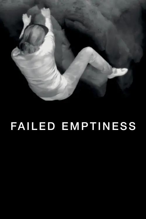 Постер до фільму "Failed Emptiness"