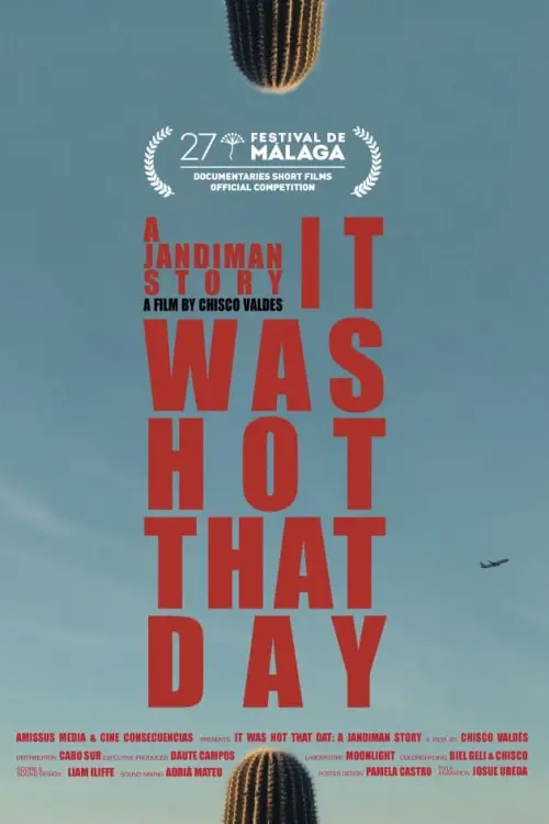 Постер до фільму "It Was Hot That Day: A Jandiman Story"